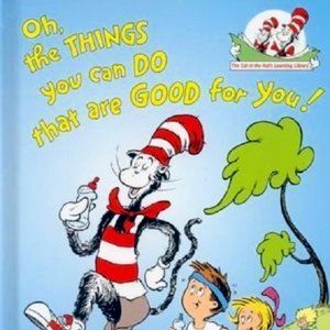 NEW Oh The Things You Can Do That Are Good For You by Tish Rabe Hardcover